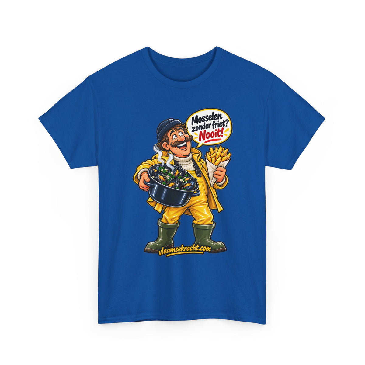 MOSSELEN ZONDER FRIET? NOOIT! Unisex T-shirt | Belgische Kust | VlaamseKracht®