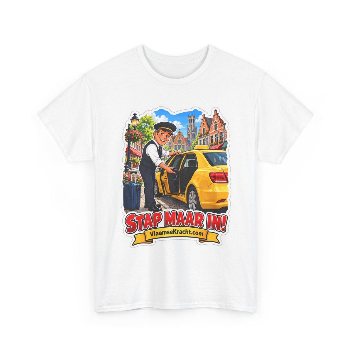 STAP MAAR IN! Unisex T-shirt | De Taxichauffeur | VlaamseKracht®
