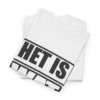 Het is wat het is Unisex T-shirt | Vlaamse Humor | VlaamseKracht®