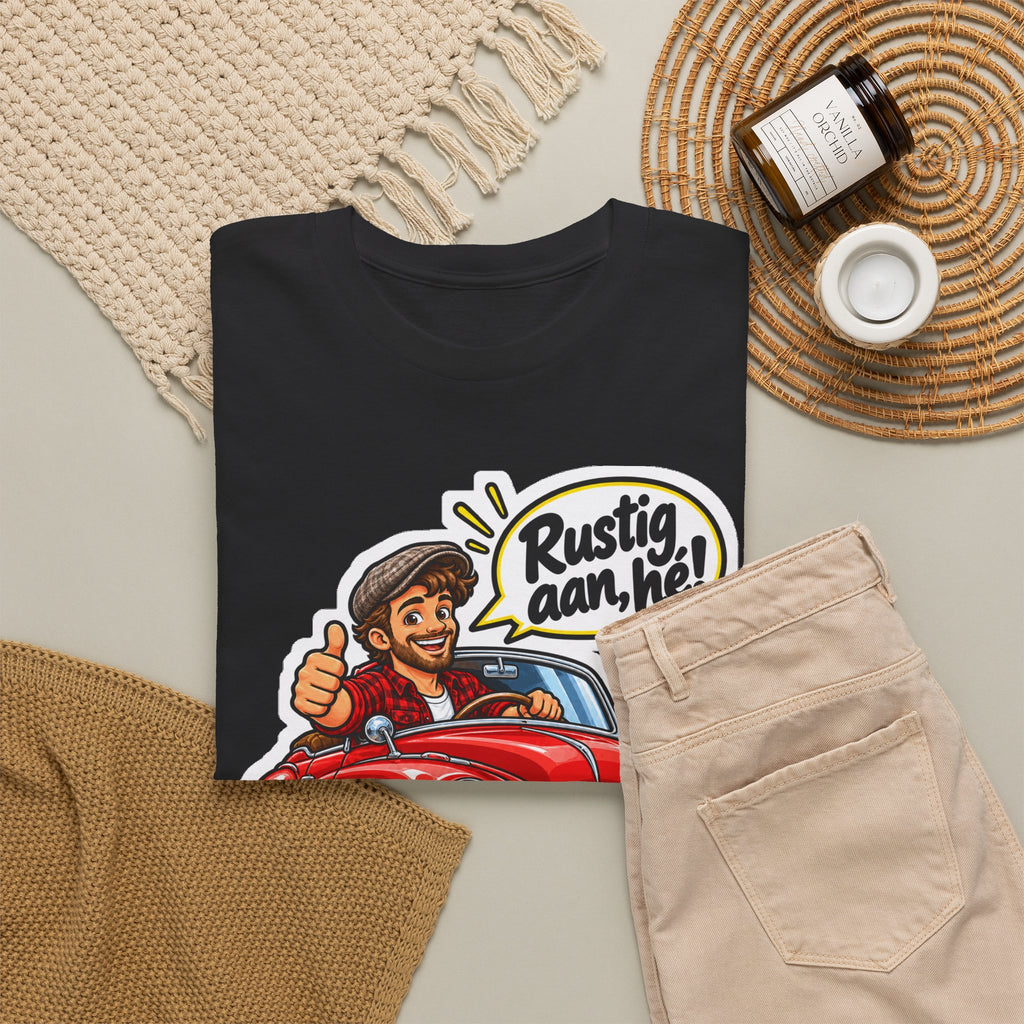 RUSTIG AAN, HÉ! Unisex T-shirt | De Oldtimer | VlaamseKracht®