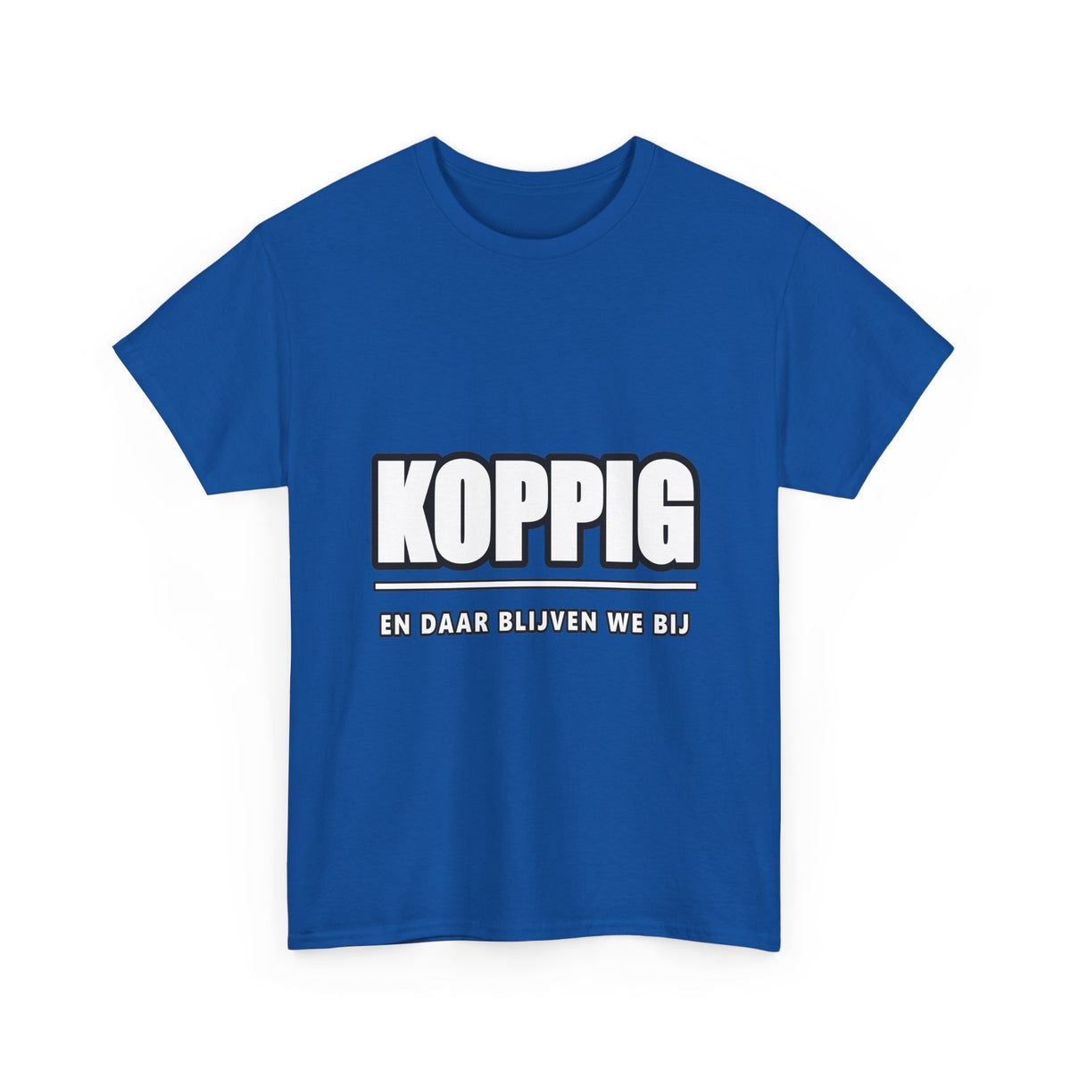 KOPPIG Unisex T-shirt | Vlaamse Humor | VlaamseKracht®