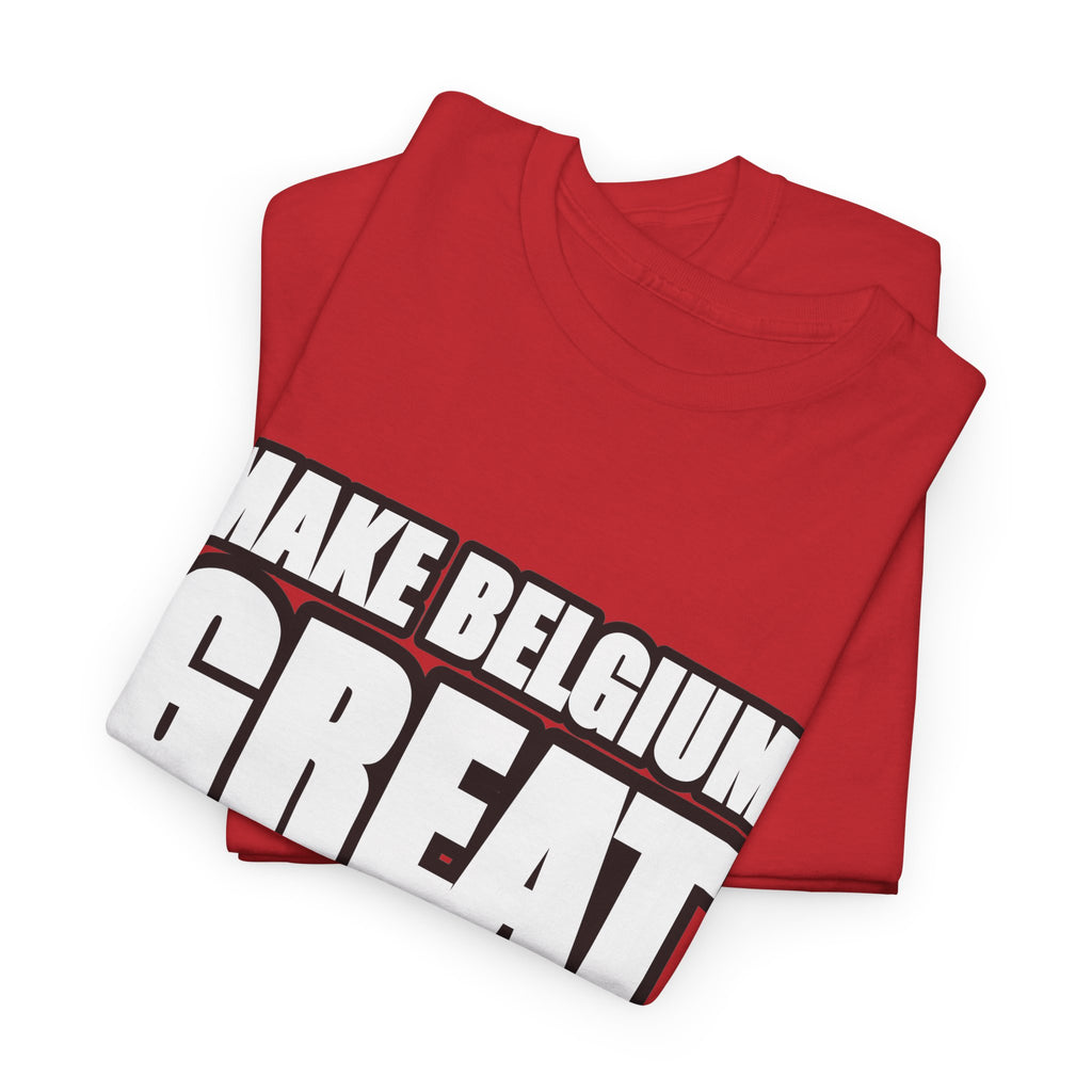 MAKE BELGIUM GREAT AGAIN Unisex T-shirt | Belgisch Statement | VlaamseKracht®
