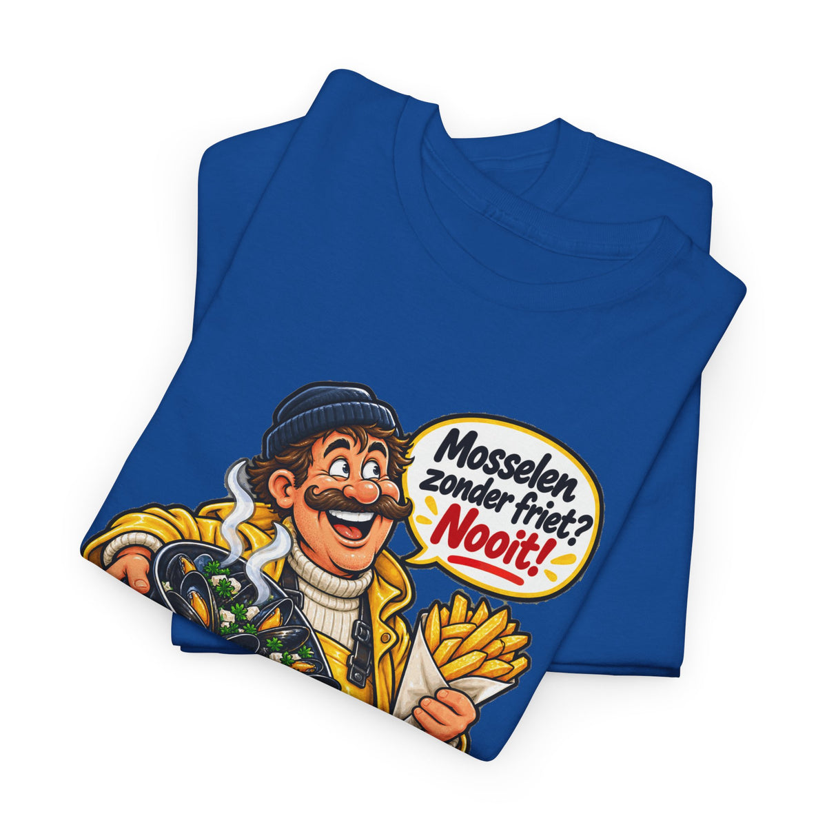 MOSSELEN ZONDER FRIET? NOOIT! Unisex T-shirt | Belgische Kust | VlaamseKracht®