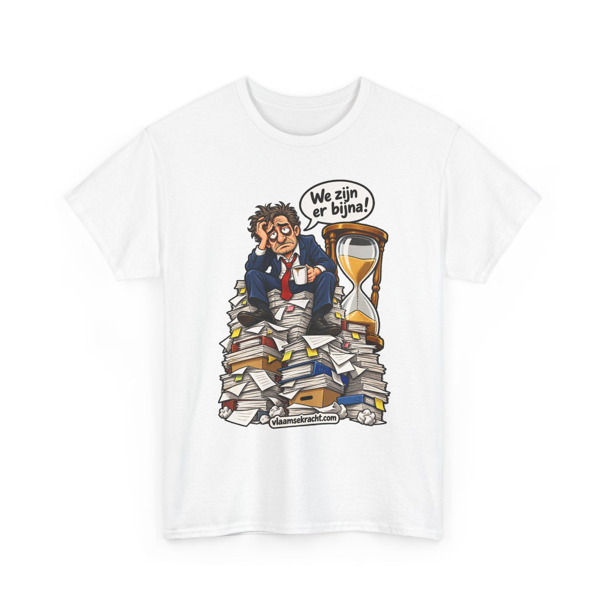 WE ZIJN ER BIJNA Unisex T-shirt | Belgische Humor | VlaamseKracht®