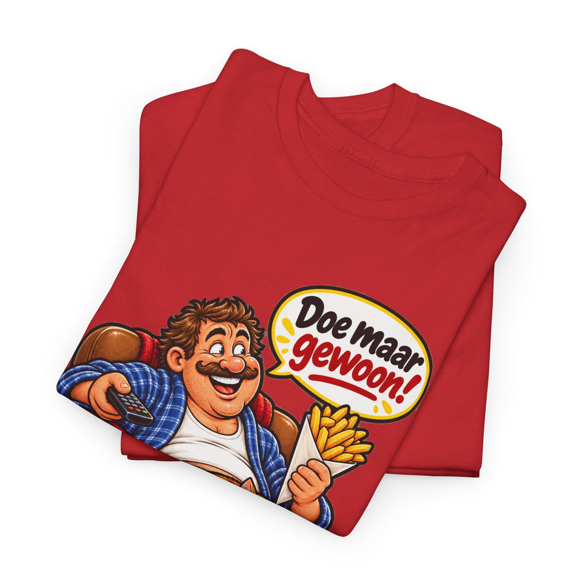 DOE MAAR GEWOON Unisex T-shirt | Gezellig Thuis | VlaamseKracht®