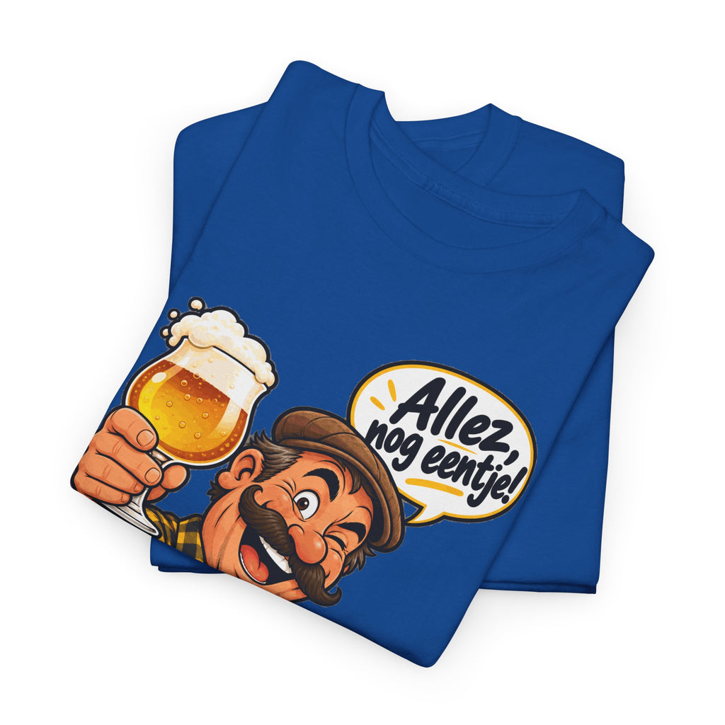 ALLEZ, NOG EENTJE! Unisex T-shirt | Vlaamse Humor | VlaamseKracht®