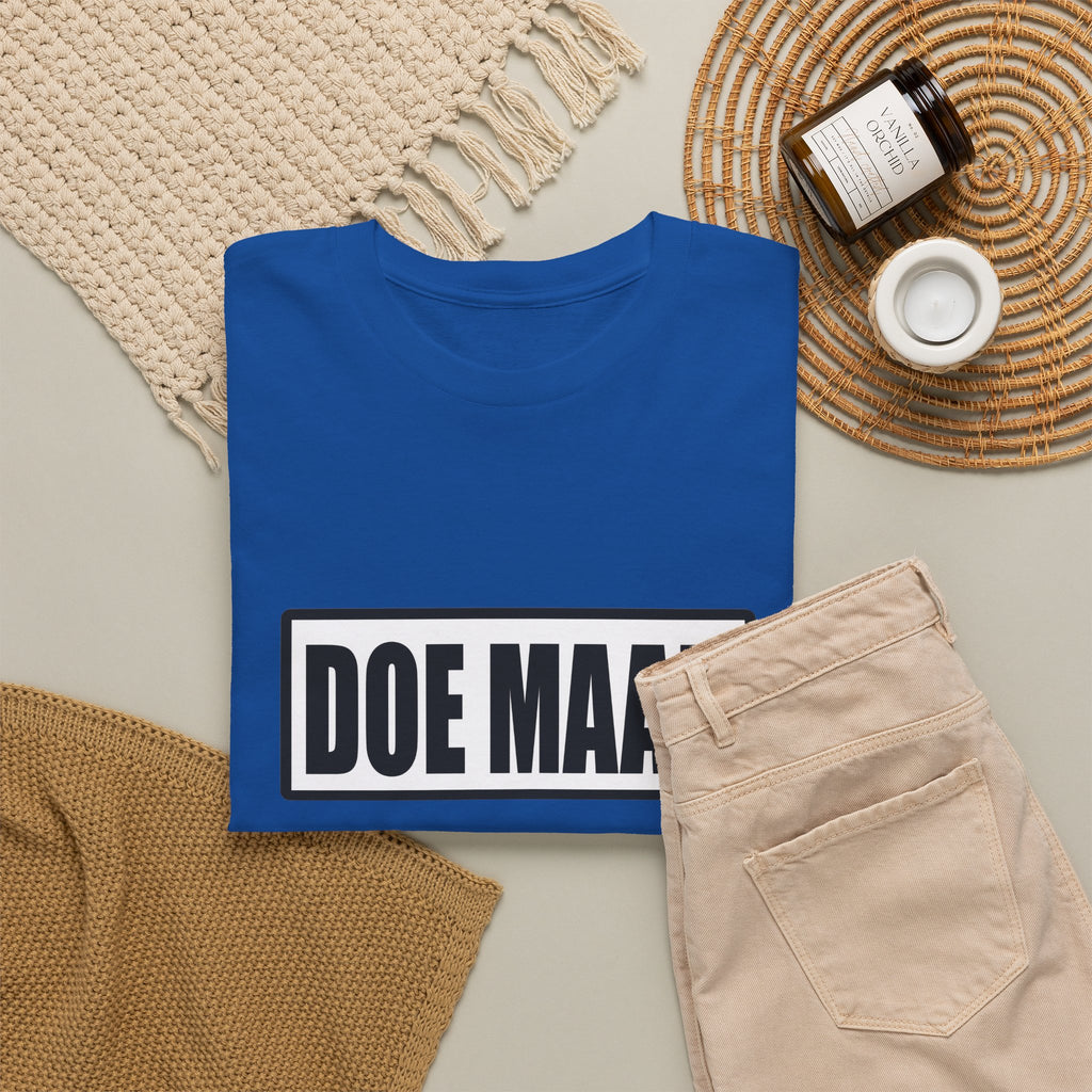 Doe maar gewoon Unisex T-shirt | Vlaamse Humor | VlaamseKracht®