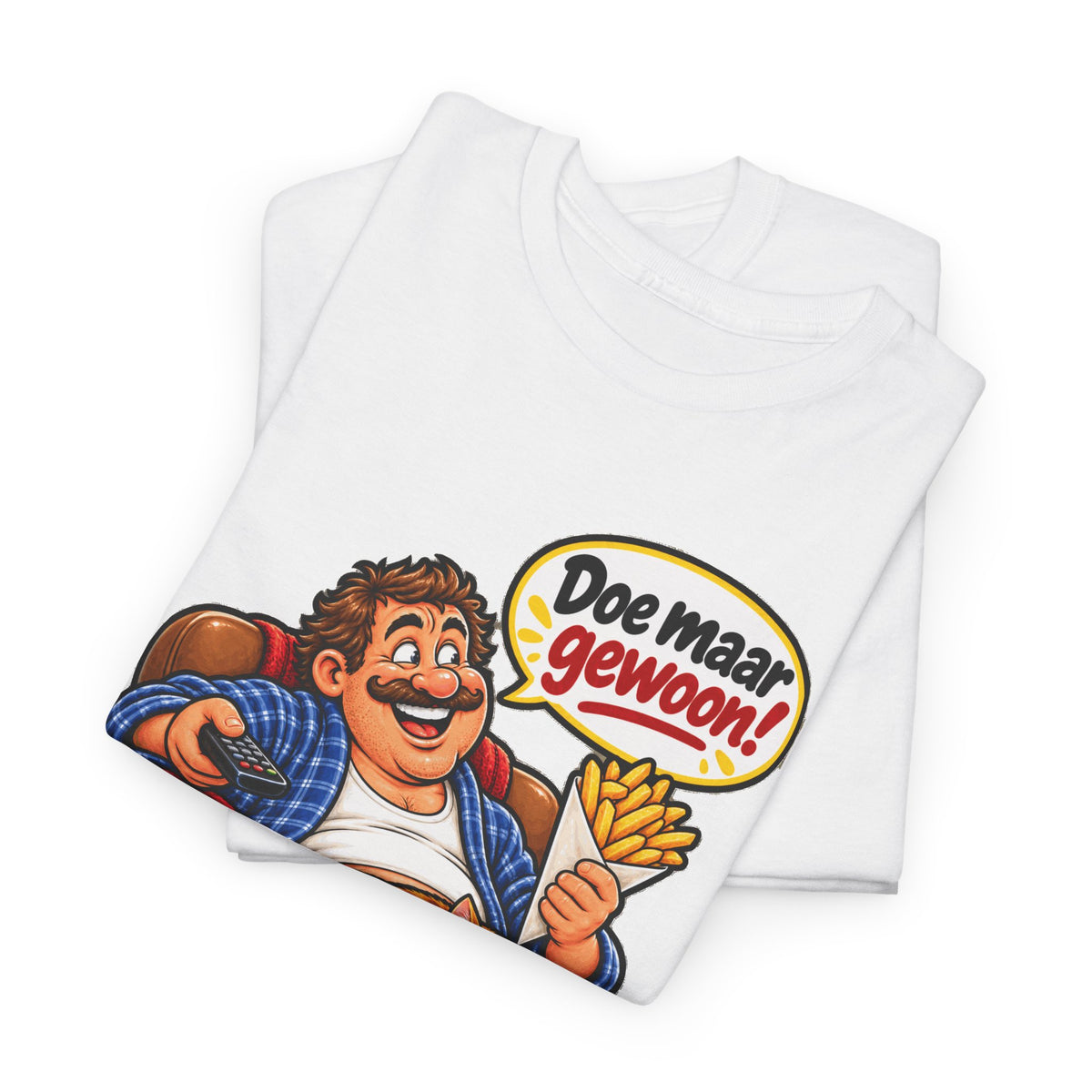 DOE MAAR GEWOON Unisex T-shirt | Gezellig Thuis | VlaamseKracht®