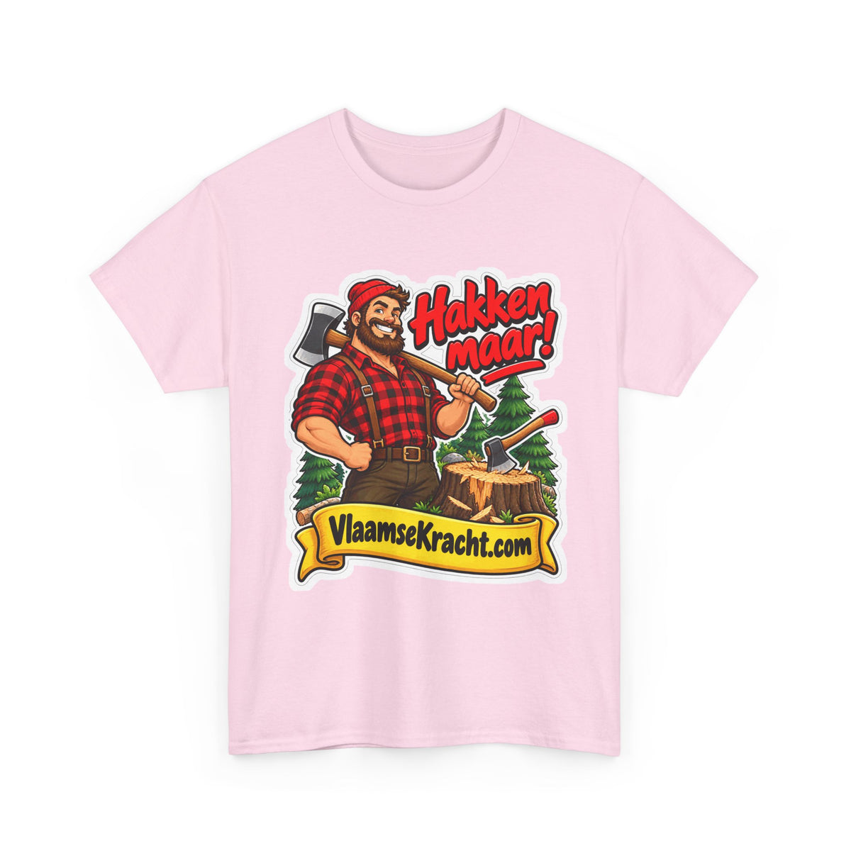 HAKKEN MAAR! Unisex T-shirt | De Houthakker | VlaamseKracht®