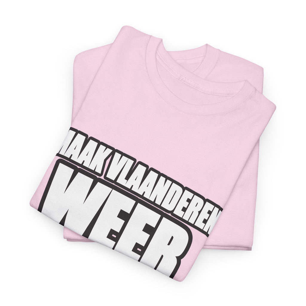 MAAK VLAANDEREN WEER GROOT Unisex T-shirt | Vlaamse Trots | VlaamseKracht®