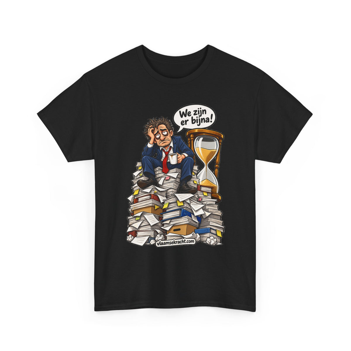 WE ZIJN ER BIJNA Unisex T-shirt | Belgische Humor | VlaamseKracht®