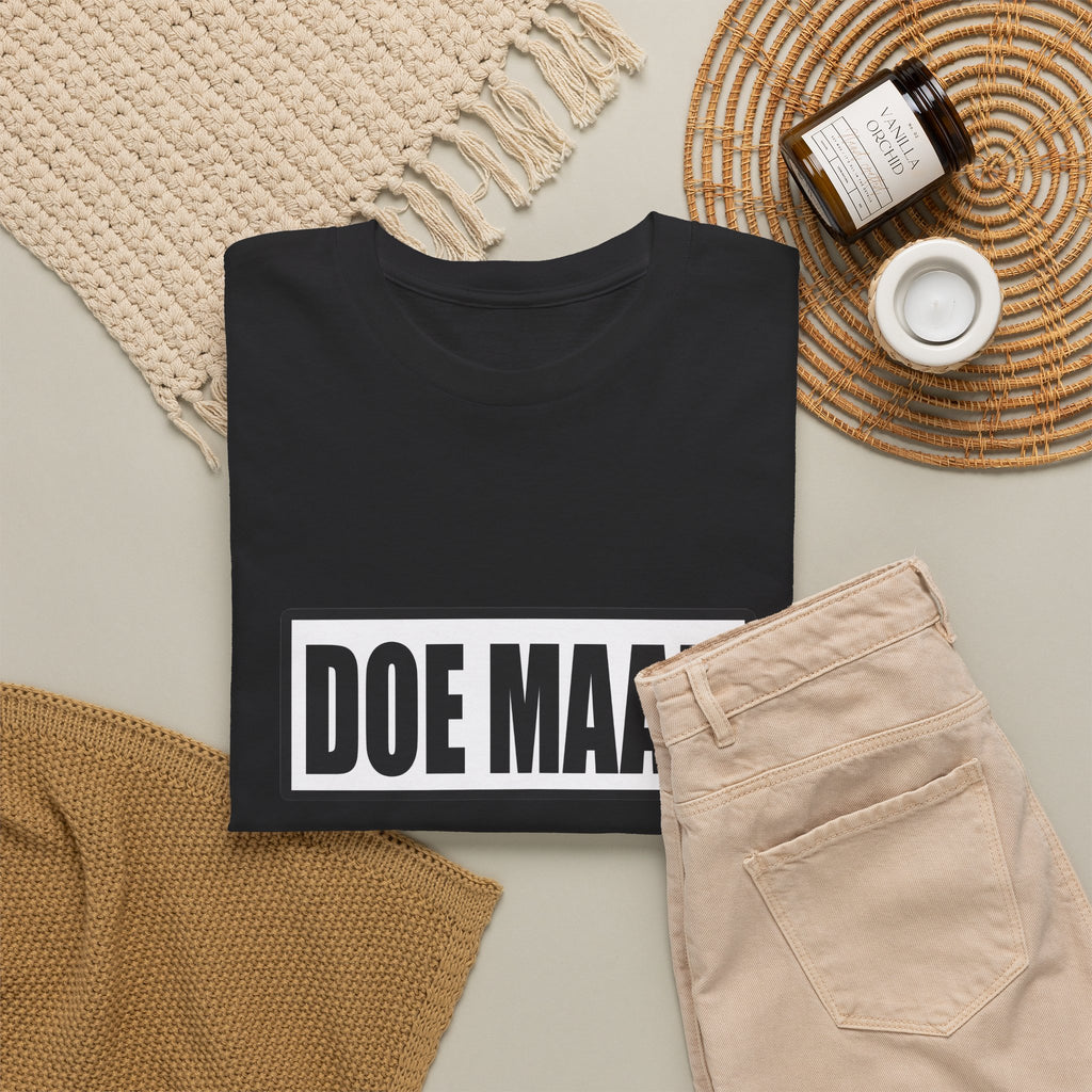Doe maar gewoon Unisex T-shirt | Vlaamse Humor | VlaamseKracht®