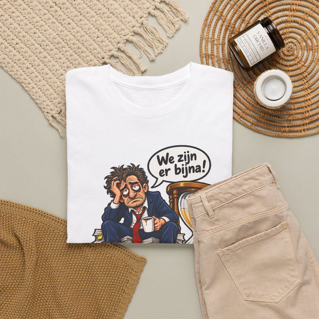 WE ZIJN ER BIJNA Unisex T-shirt | Belgische Humor | VlaamseKracht®