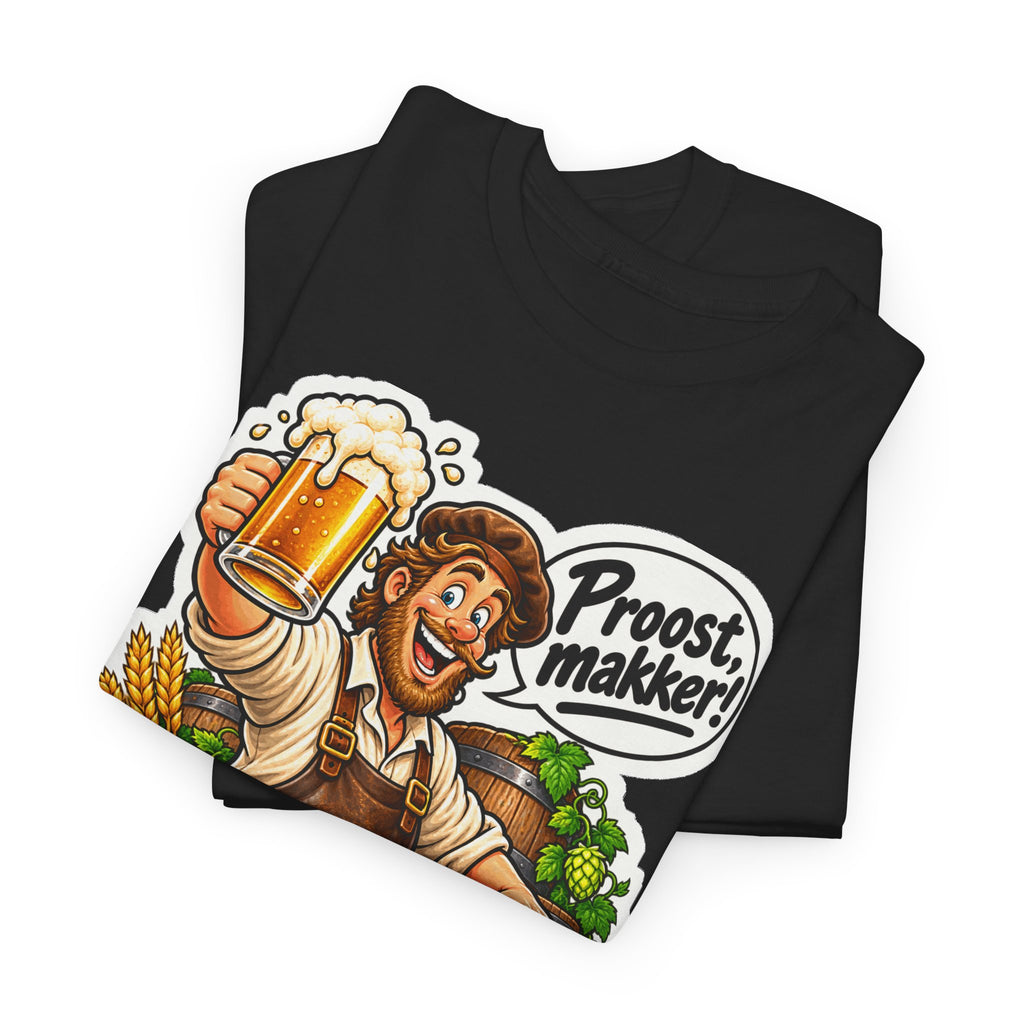 PROOST, MAKKER! Unisex T-shirt | De Brouwer | VlaamseKracht®