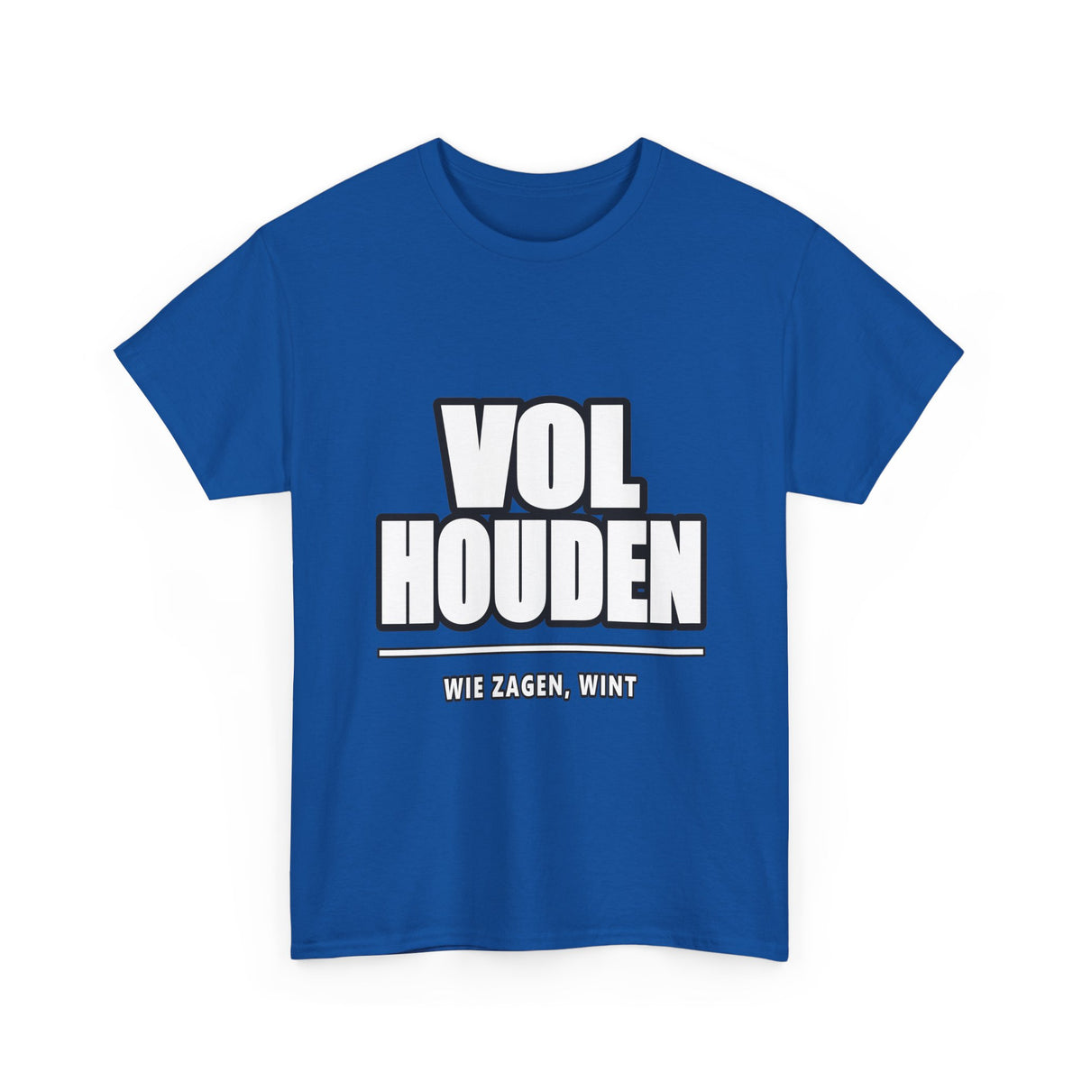 VOL HOUDEN Unisex T-shirt | Vlaamse Doorzetting | VlaamseKracht®