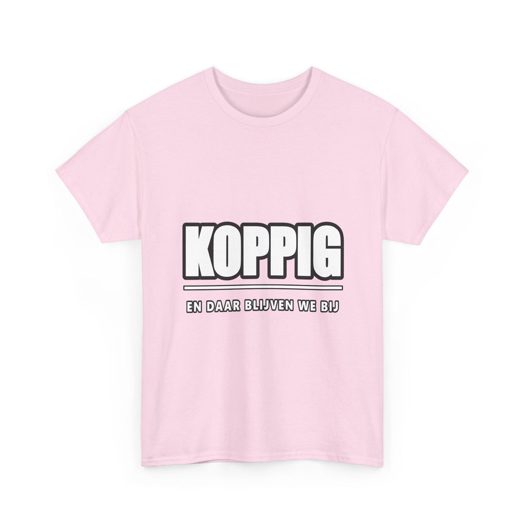 KOPPIG Unisex T-shirt | Vlaamse Humor | VlaamseKracht®