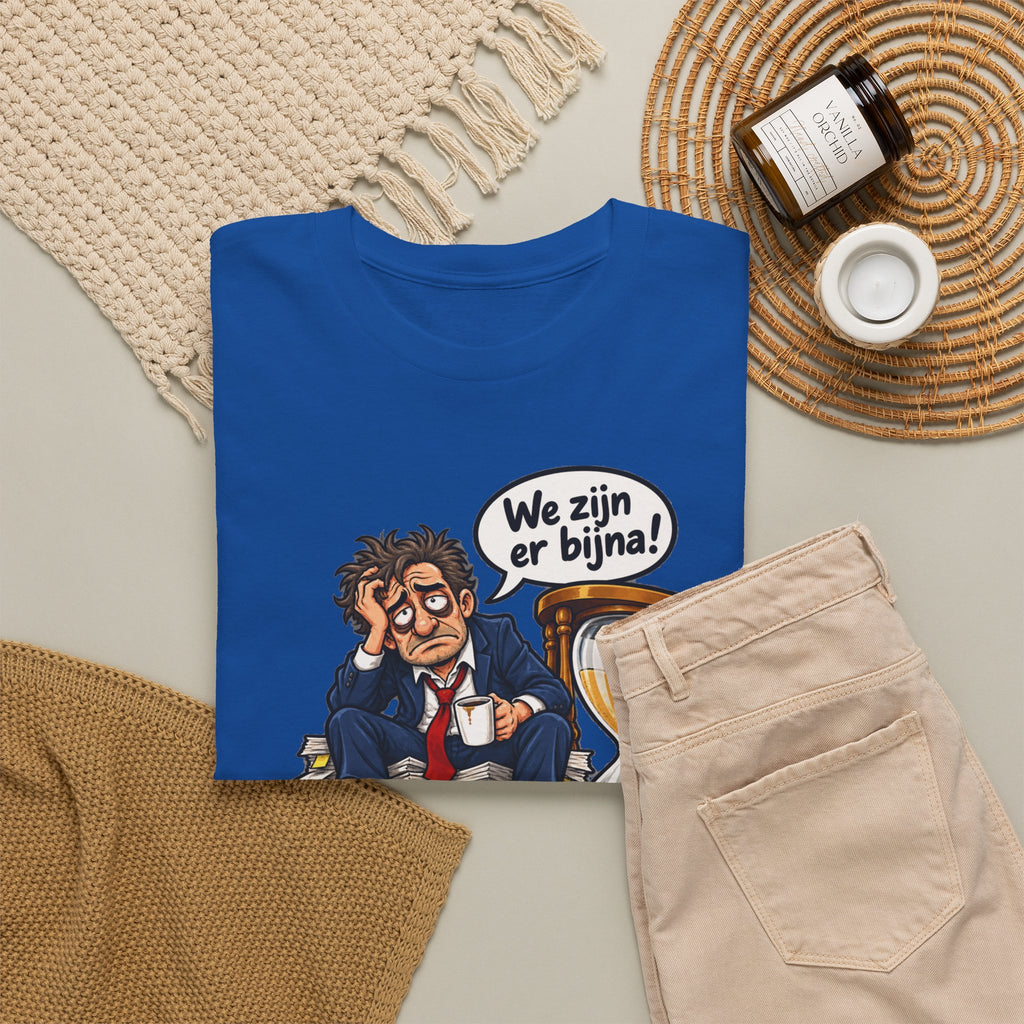 WE ZIJN ER BIJNA Unisex T-shirt | Belgische Humor | VlaamseKracht®