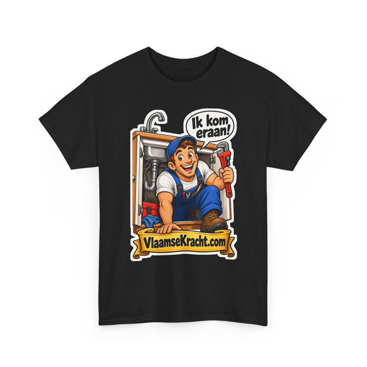 IK KOM ERAAN! Unisex T-shirt | De Loodgieter | VlaamseKracht®