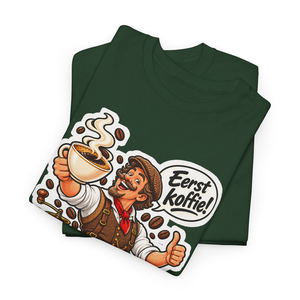 EERST KOFFIE! Unisex T-shirt | De Koffieliefhebber | VlaamseKracht®