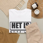 Het is wat het is Unisex T-shirt | Vlaamse Humor | VlaamseKracht®