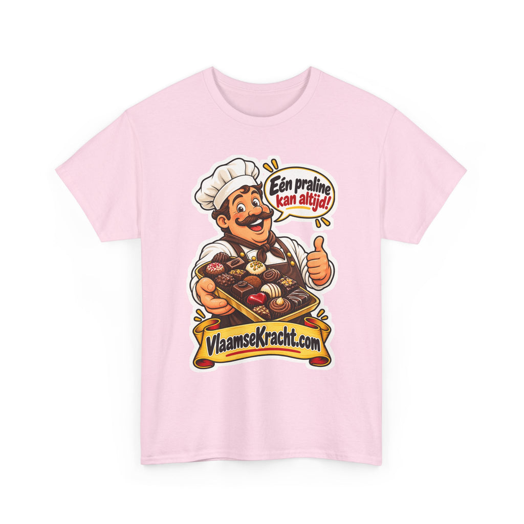 EÉN PRALINE KAN ALTIJD! Unisex T-shirt | Belgische Chocolade | VlaamseKracht®