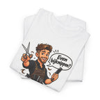 EVEN BIJKNIPPEN? Unisex T-shirt | De Kapper | VlaamseKracht®