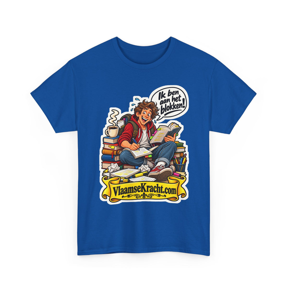 IK BEN AAN HET BLOKKEN! Unisex T-shirt | De Student | VlaamseKracht®