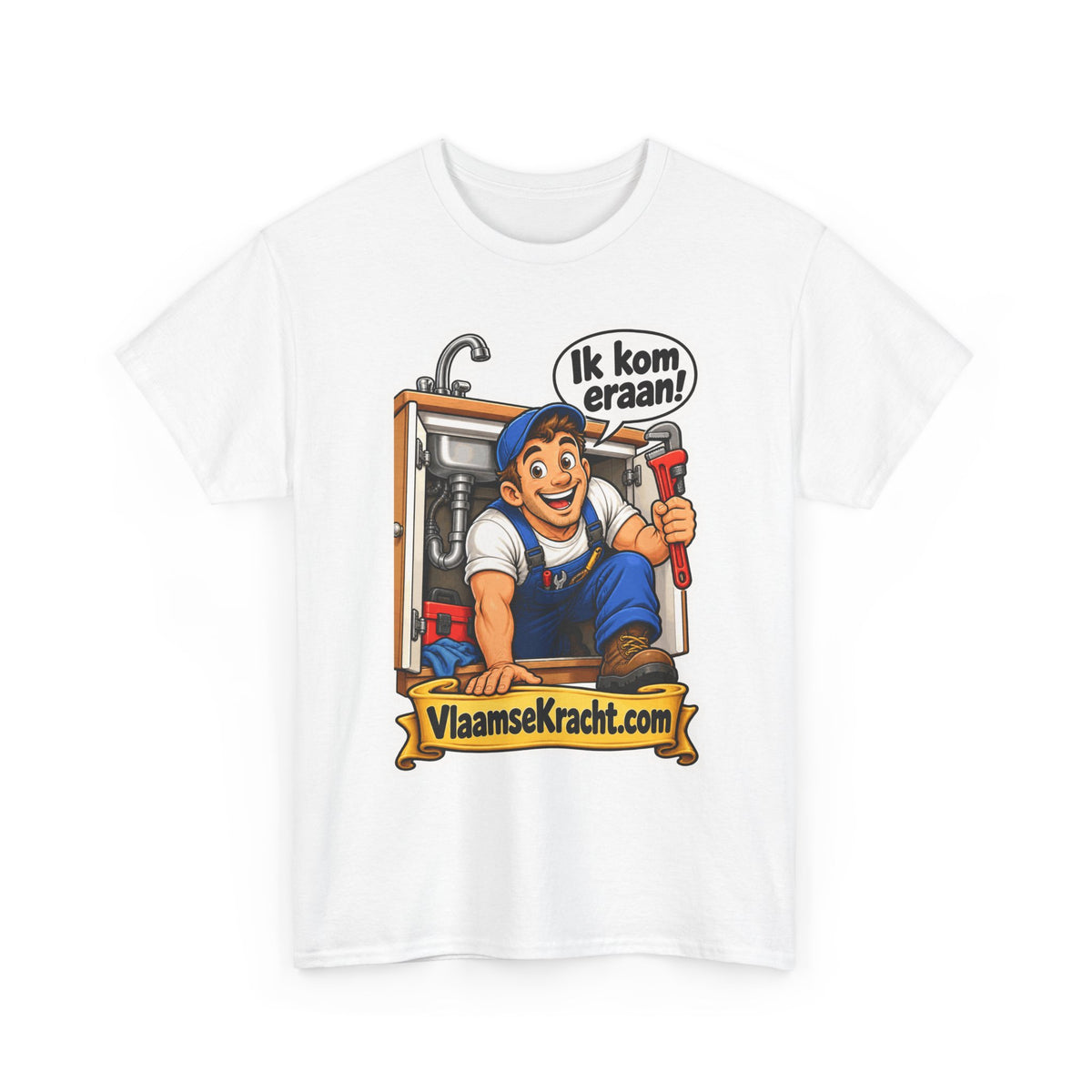 IK KOM ERAAN! Unisex T-shirt | De Loodgieter | VlaamseKracht®