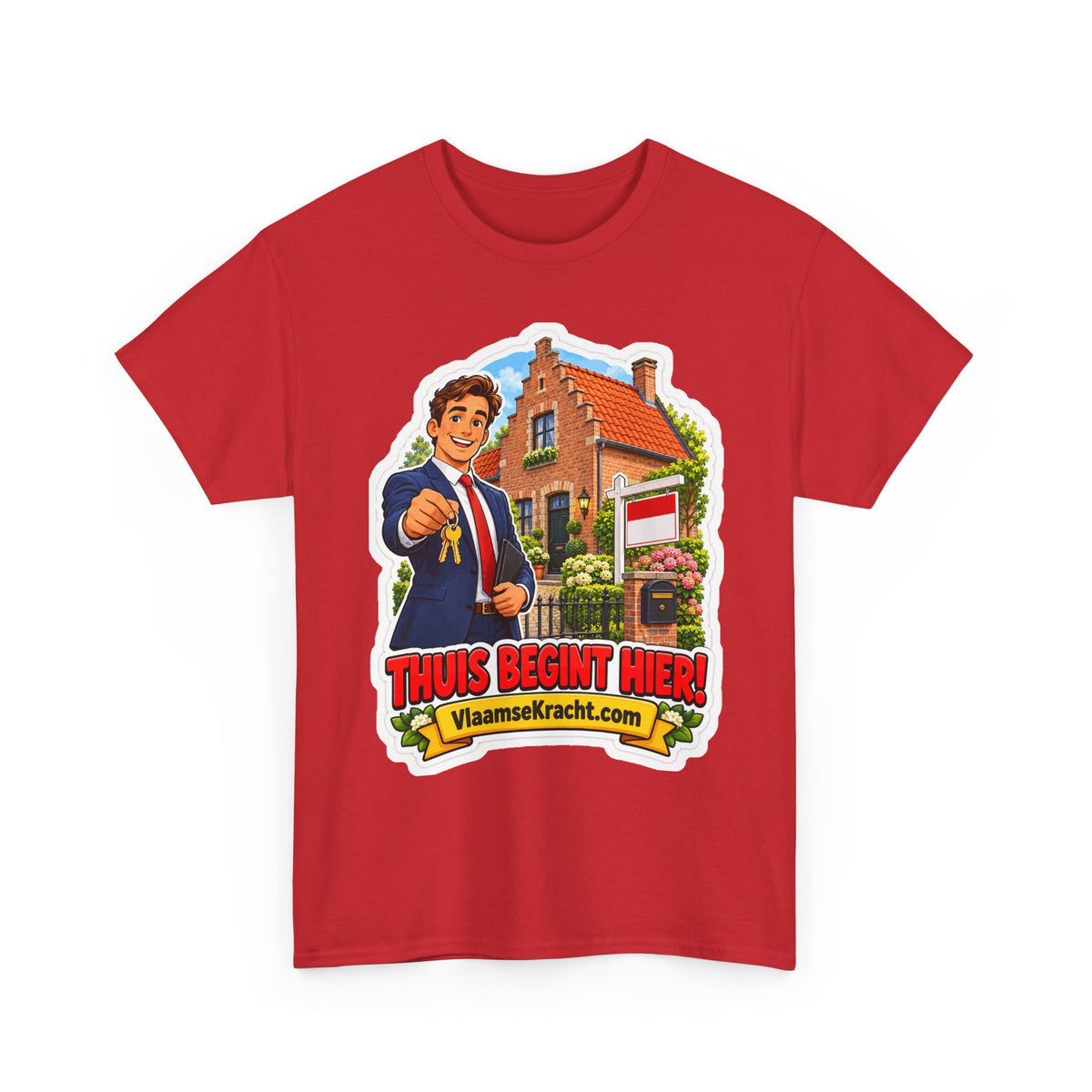 THUIS BEGINT HIER! Unisex T-shirt | De Makelaar | VlaamseKracht®