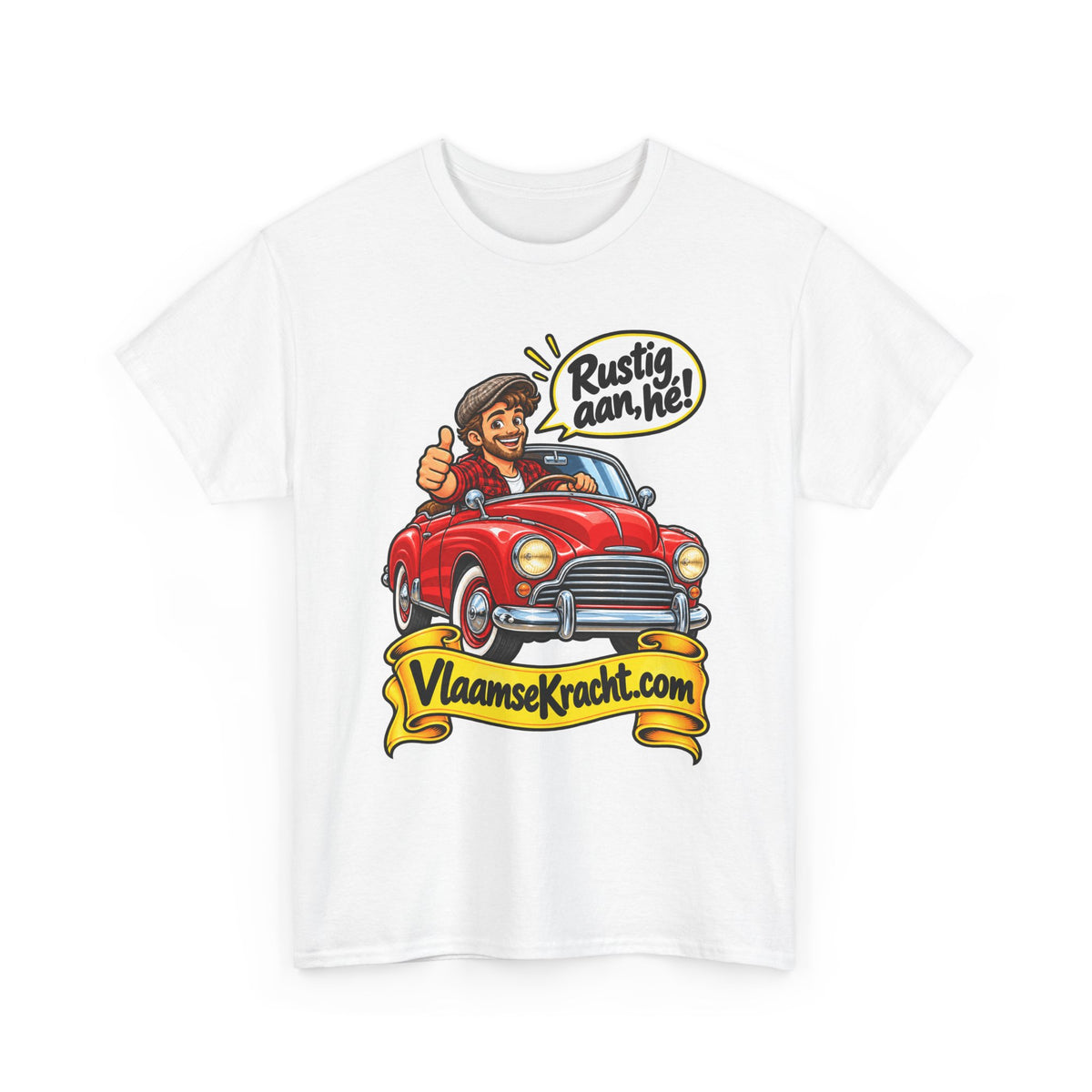RUSTIG AAN, HÉ! Unisex T-shirt | De Oldtimer | VlaamseKracht®