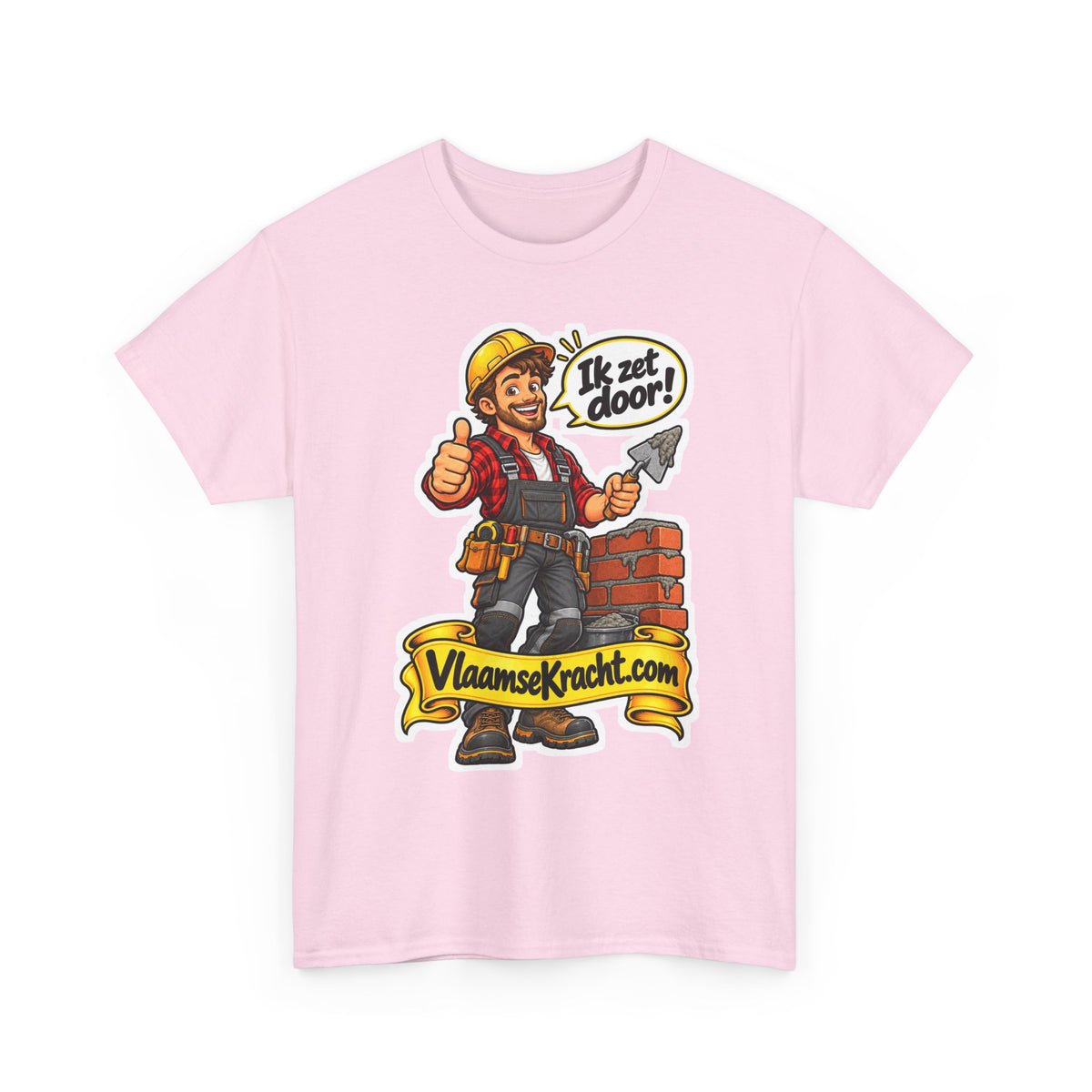 IK ZET DOOR! Unisex T-shirt | De Bouwvakker | VlaamseKracht®