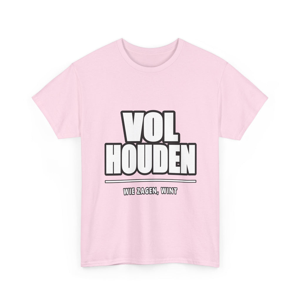 VOL HOUDEN Unisex T-shirt | Vlaamse Doorzetting | VlaamseKracht®