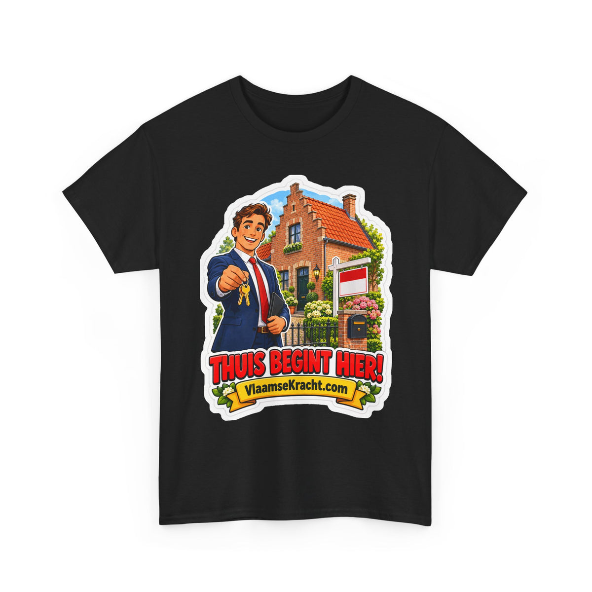 THUIS BEGINT HIER! Unisex T-shirt | De Makelaar | VlaamseKracht®