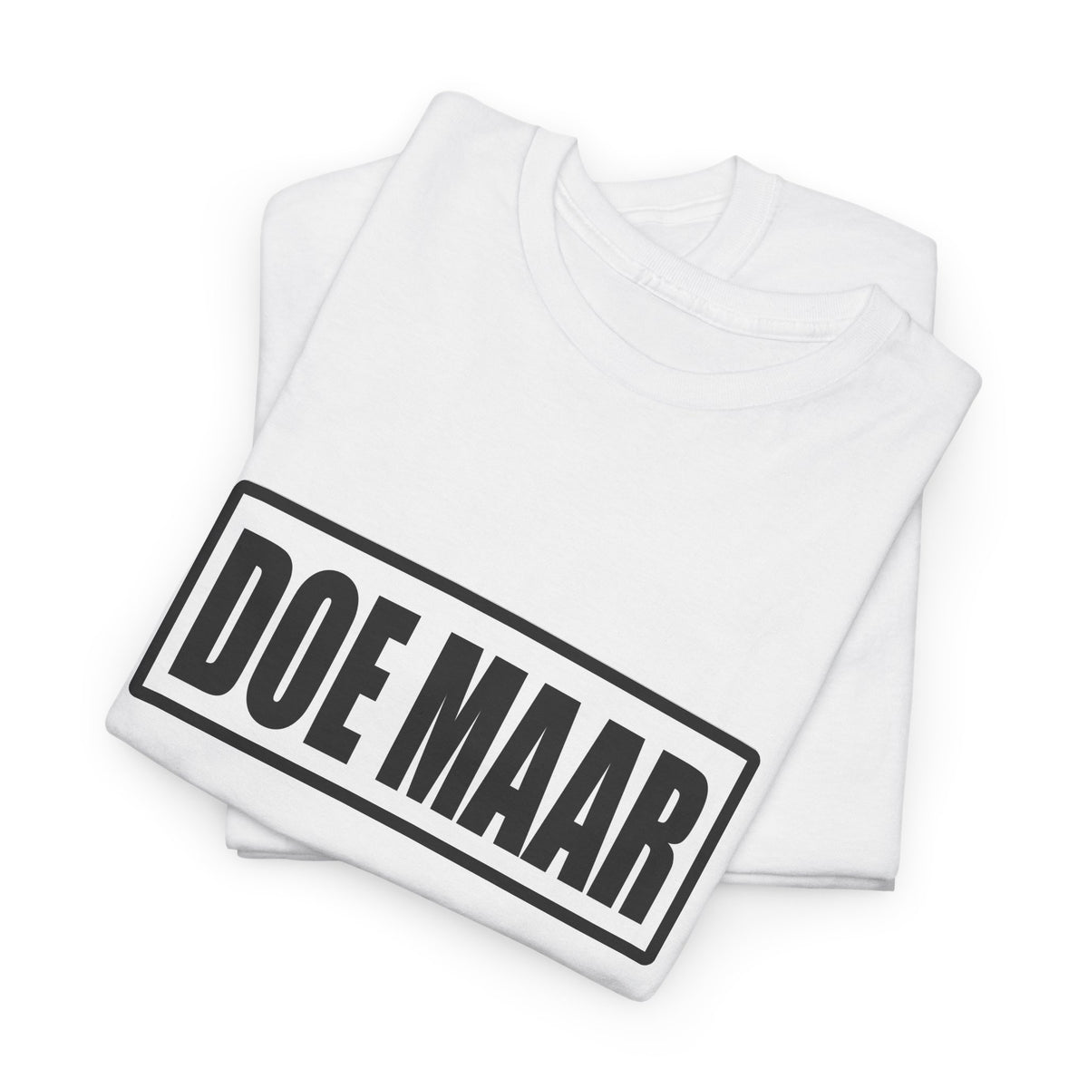 Doe maar gewoon Unisex T-shirt | Vlaamse Humor | VlaamseKracht®
