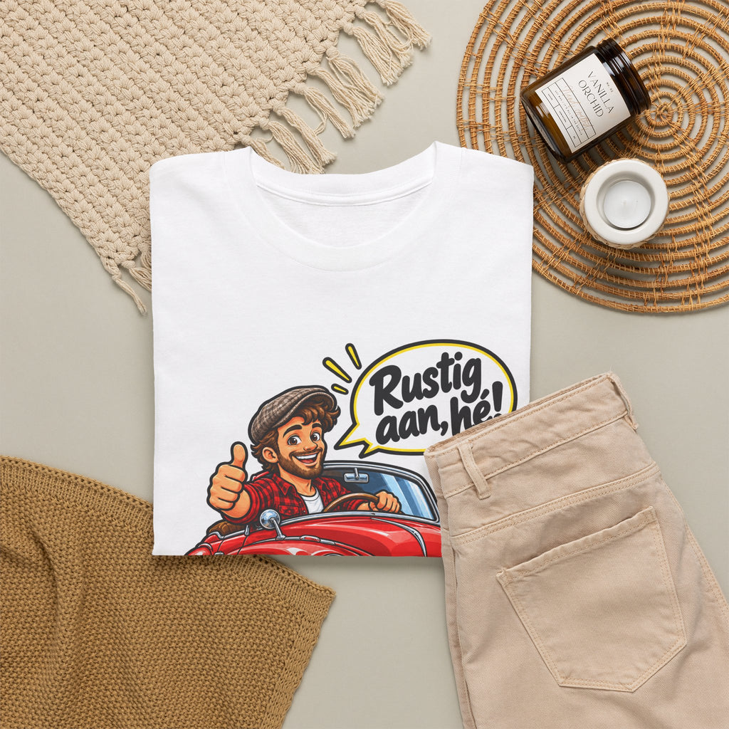 RUSTIG AAN, HÉ! Unisex T-shirt | De Oldtimer | VlaamseKracht®