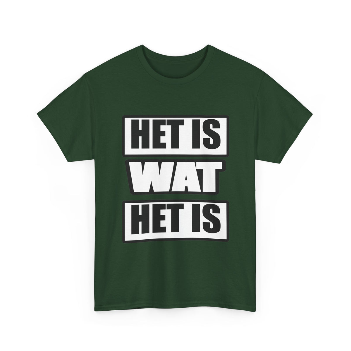 Het is wat het is Unisex T-shirt | Vlaamse Humor | VlaamseKracht®