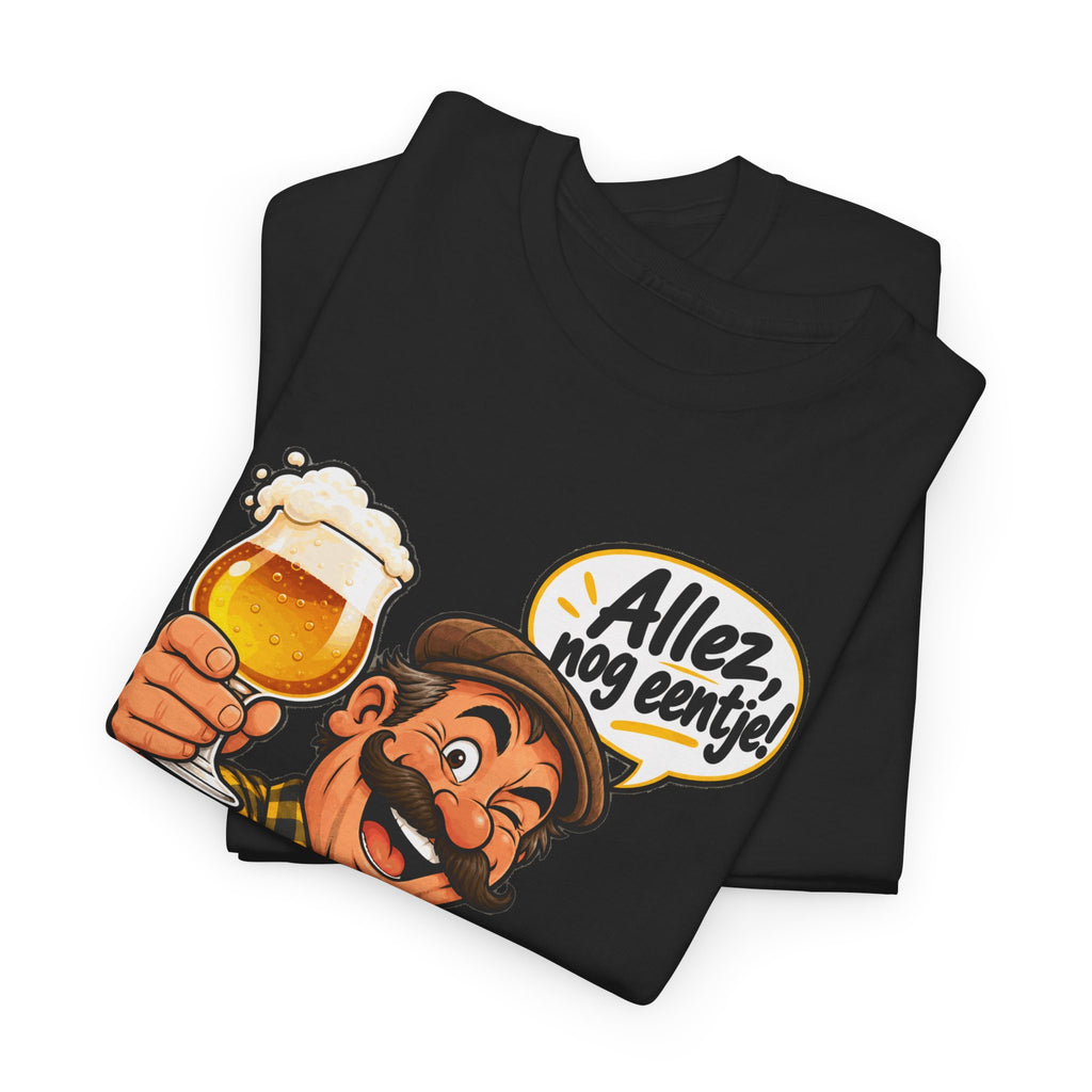 ALLEZ, NOG EENTJE! Unisex T-shirt | Vlaamse Humor | VlaamseKracht®