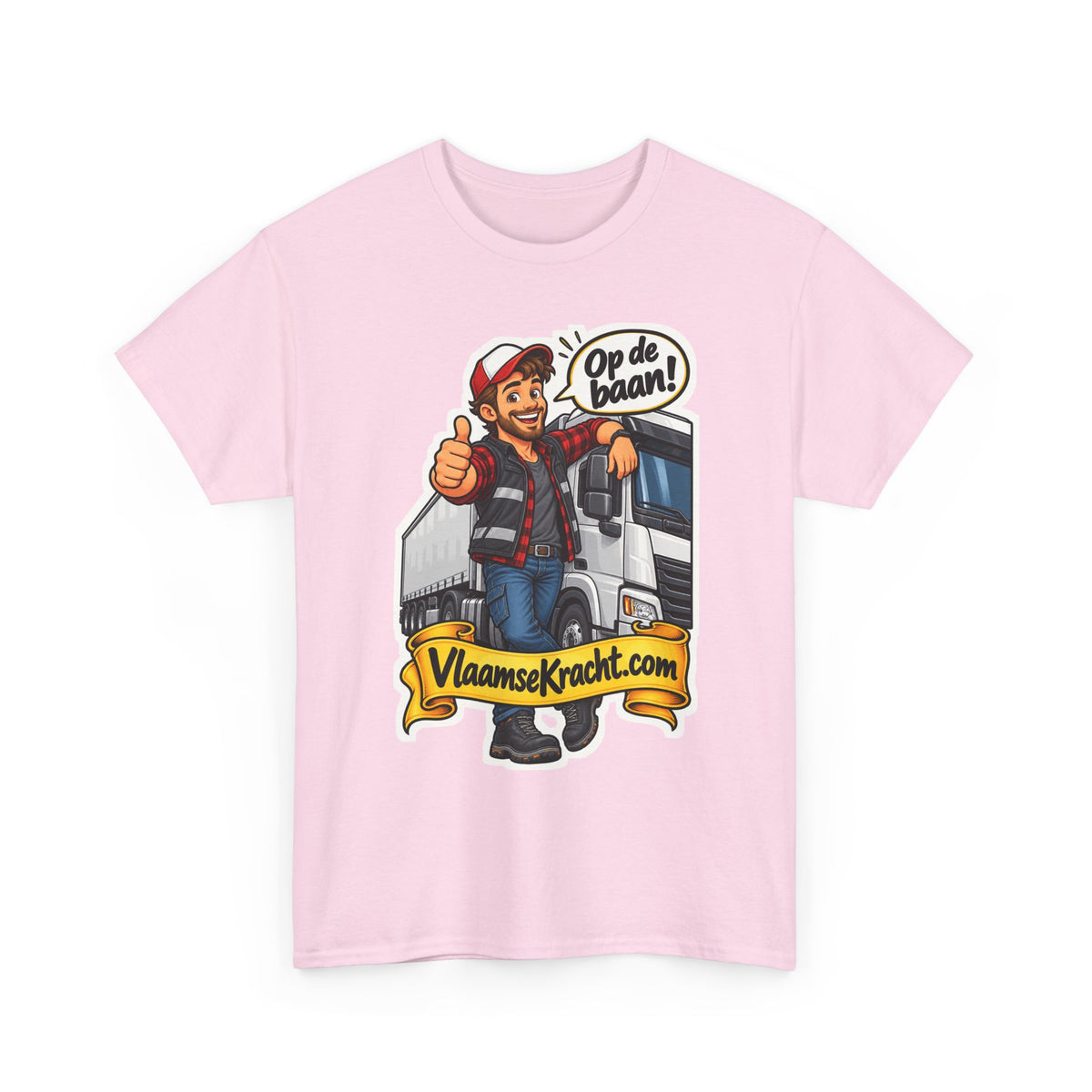 OP DE BAAN! Unisex T-shirt | De Vrachtwagenchauffeur | VlaamseKracht®