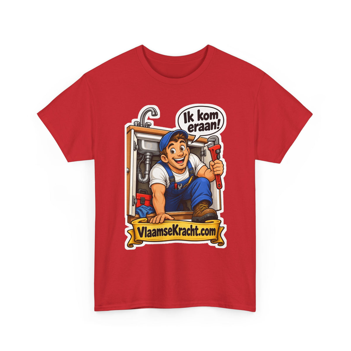 IK KOM ERAAN! Unisex T-shirt | De Loodgieter | VlaamseKracht®