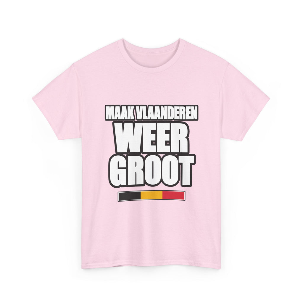 MAAK VLAANDEREN WEER GROOT Unisex T-shirt | Vlaamse Trots | VlaamseKracht®