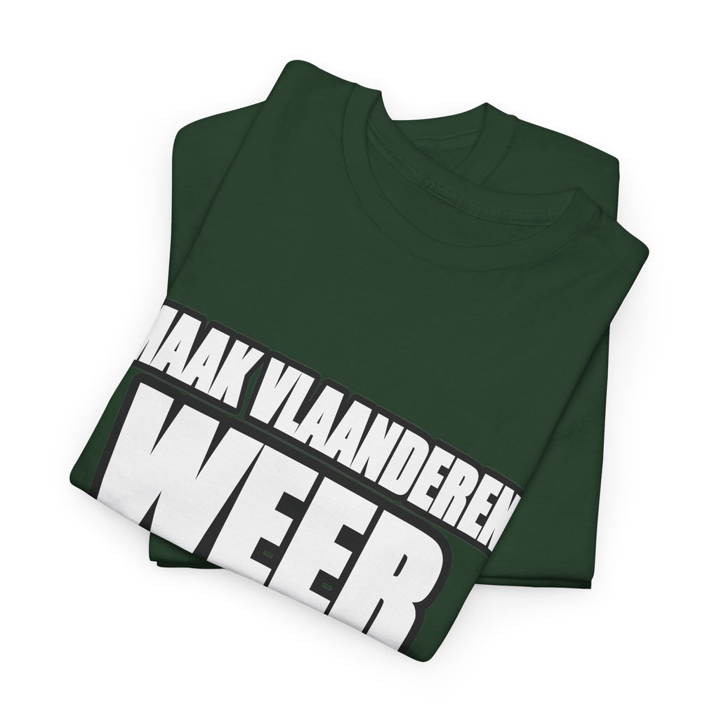 MAAK VLAANDEREN WEER GROOT Unisex T-shirt | Vlaamse Trots | VlaamseKracht®