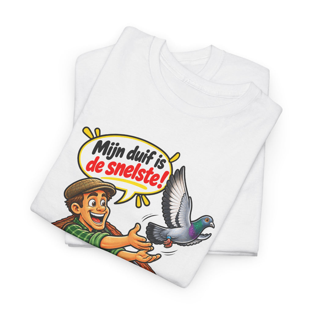 MIJN DUIF IS DE SNELSTE! Unisex T-shirt | Duivenmelker | VlaamseKracht®