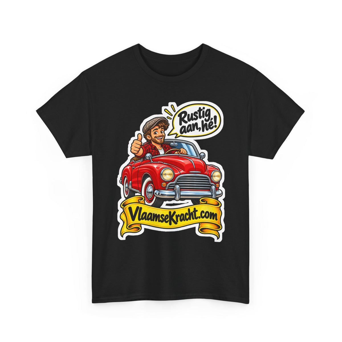 RUSTIG AAN, HÉ! Unisex T-shirt | De Oldtimer | VlaamseKracht®