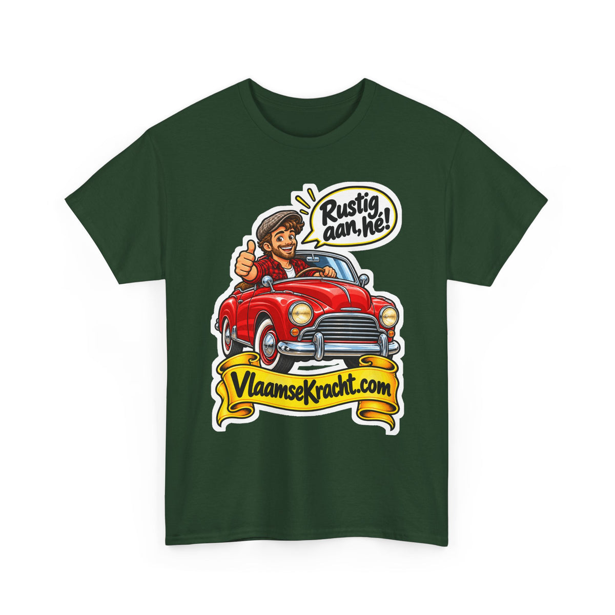 RUSTIG AAN, HÉ! Unisex T-shirt | De Oldtimer | VlaamseKracht®
