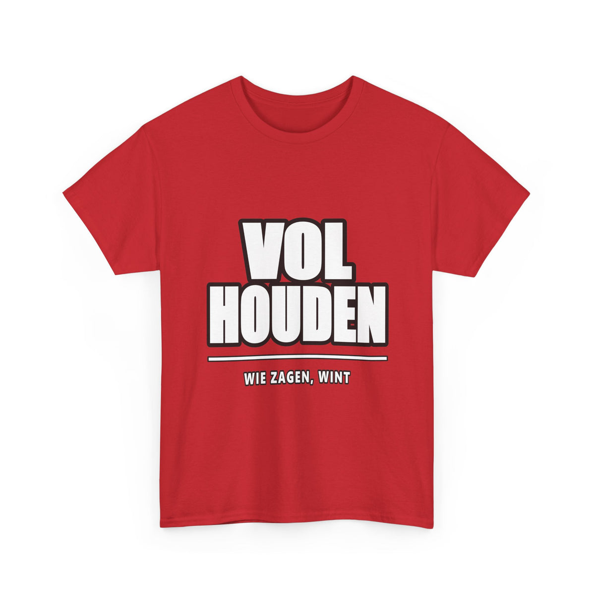 VOL HOUDEN Unisex T-shirt | Vlaamse Doorzetting | VlaamseKracht®