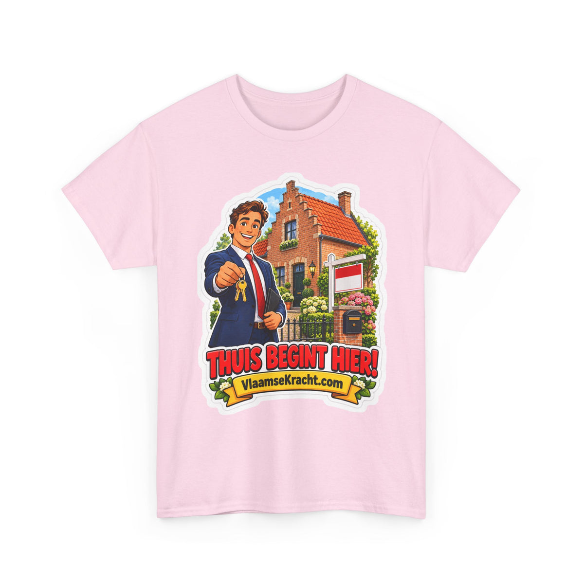 THUIS BEGINT HIER! Unisex T-shirt | De Makelaar | VlaamseKracht®