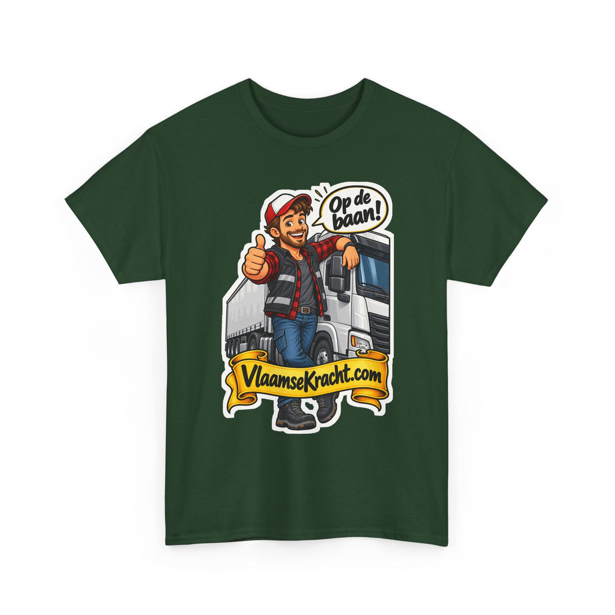 OP DE BAAN! Unisex T-shirt | De Vrachtwagenchauffeur | VlaamseKracht®