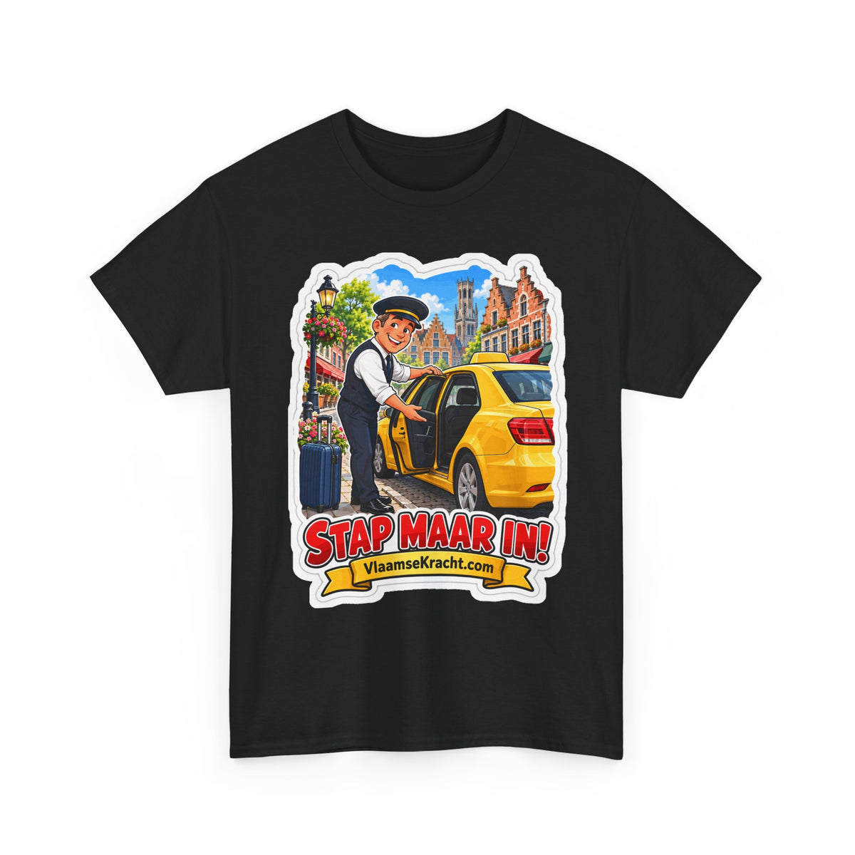 STAP MAAR IN! Unisex T-shirt | De Taxichauffeur | VlaamseKracht®