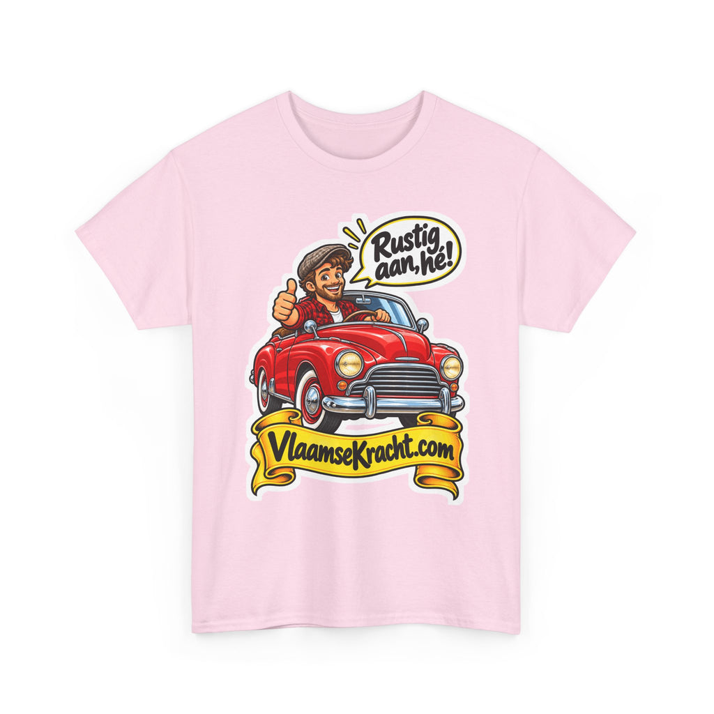 RUSTIG AAN, HÉ! Unisex T-shirt | De Oldtimer | VlaamseKracht®