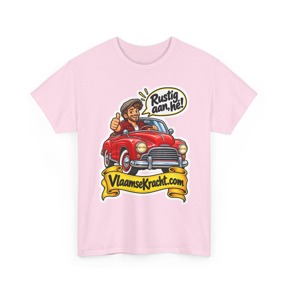RUSTIG AAN, HÉ! Unisex T-shirt | De Oldtimer | VlaamseKracht®
